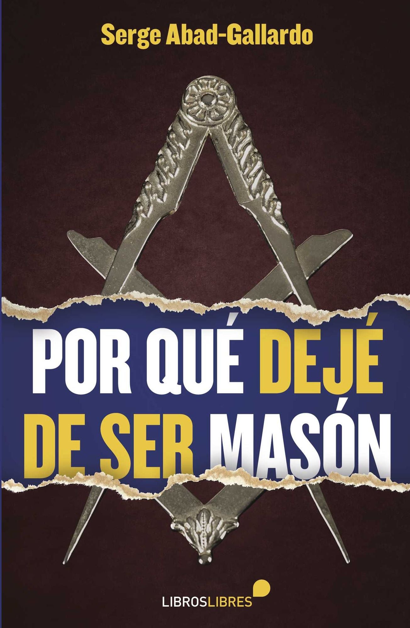 Por qué dejé de ser masón