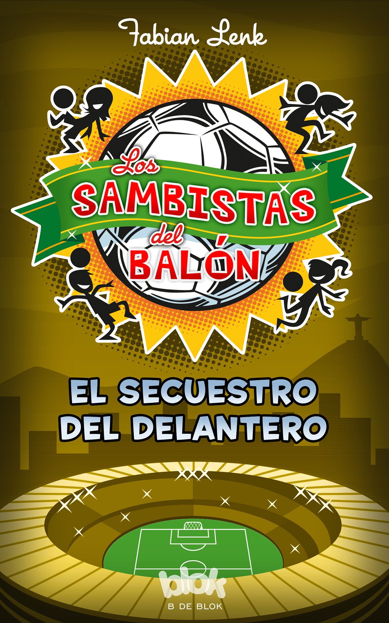 El Secuestro del delantero (Samba Kickers 4)