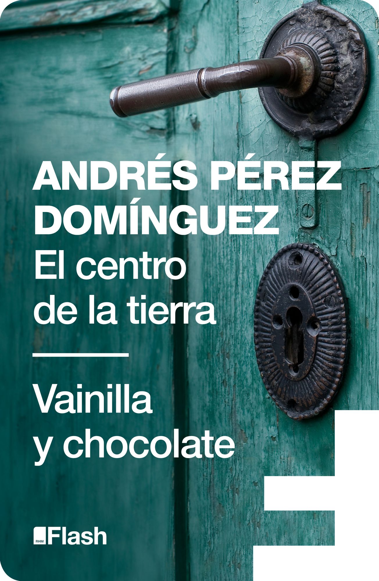 El centro de la tierra Vainilla y chocolate (Flash Relatos)