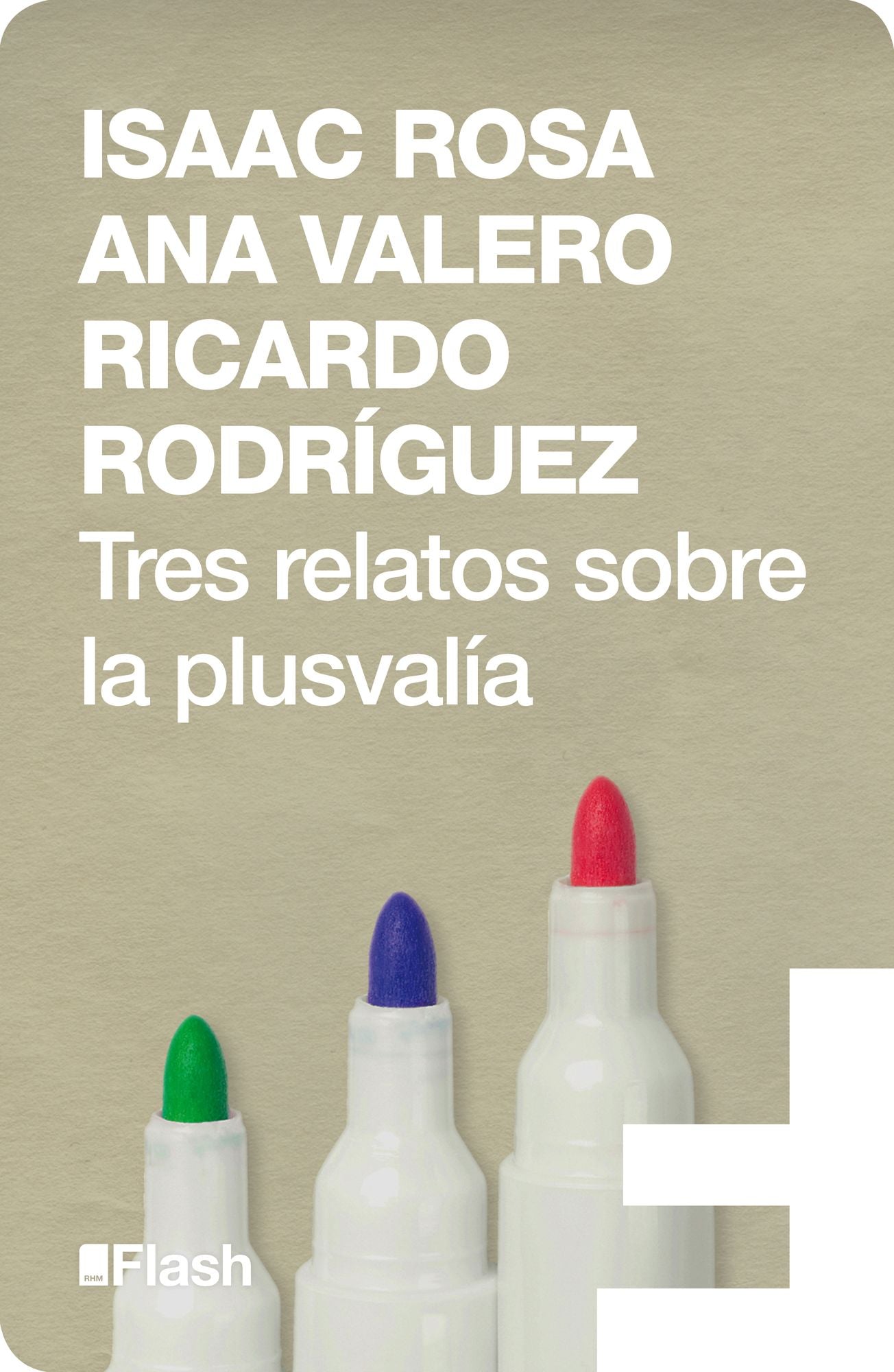Tres relatos sobre la plusvalía (Flash)