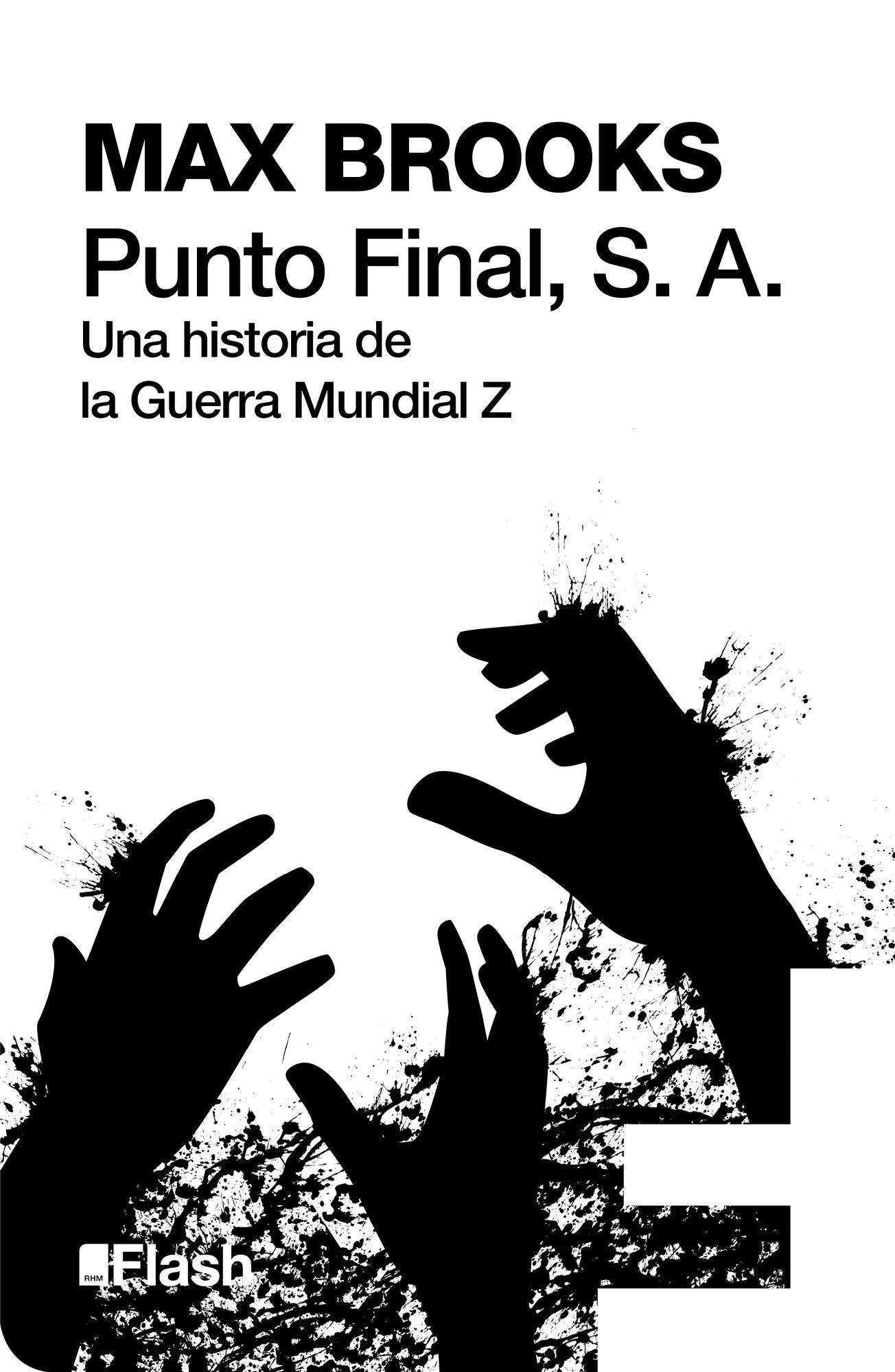 Punto Final, S. A. (Flash): Una historia de la Guerra Mundial Z