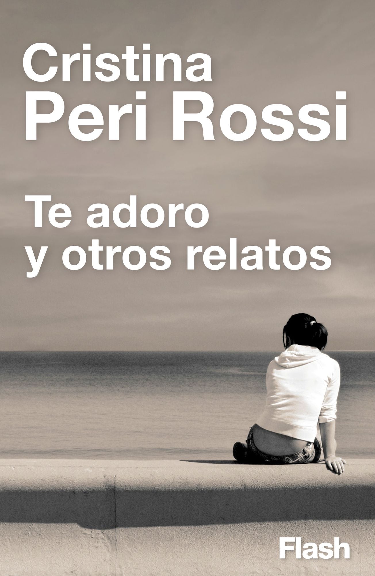 Te adoro y otros relatos (Flash)