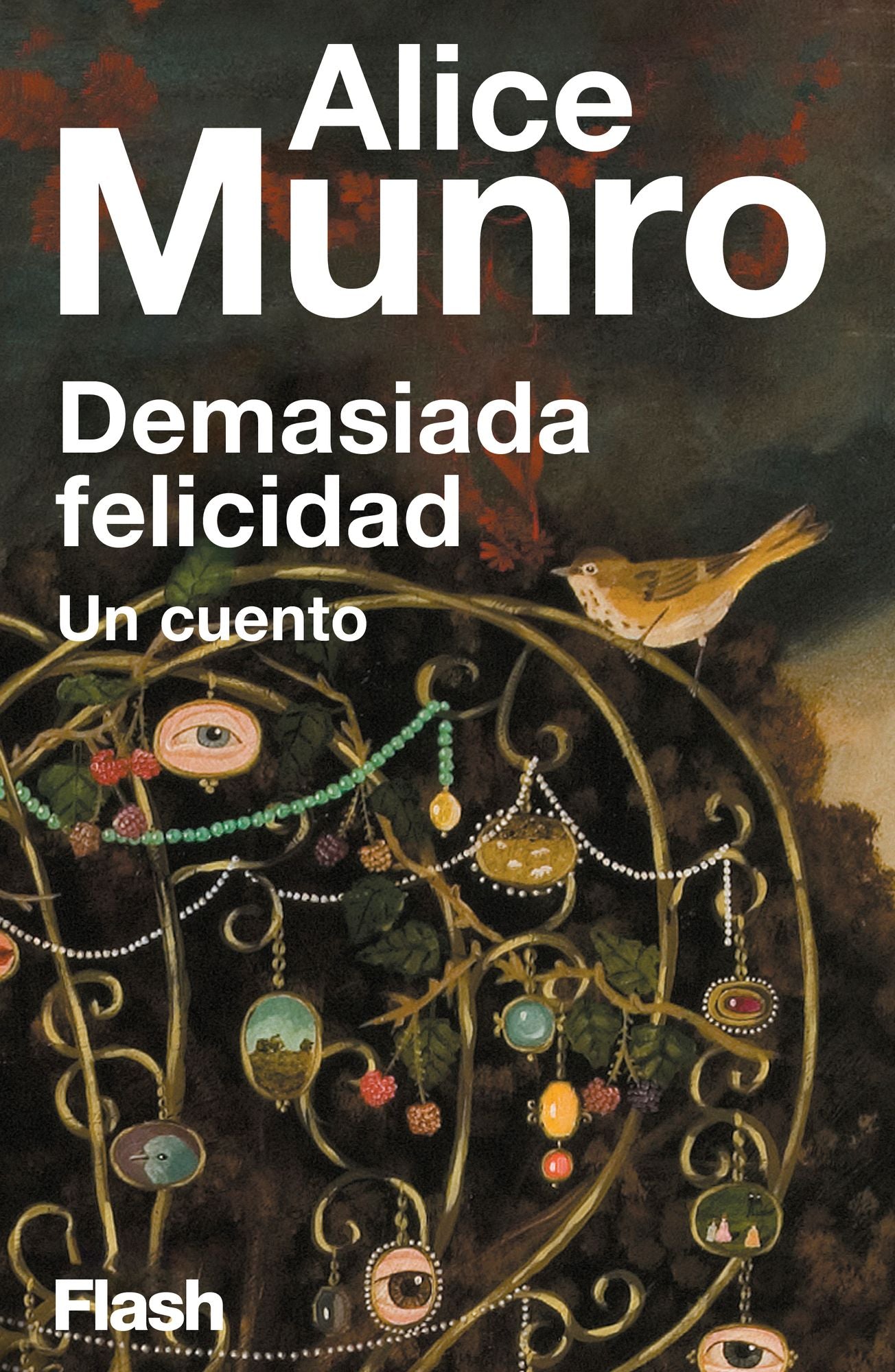 Demasiada felicidad: Un cuento