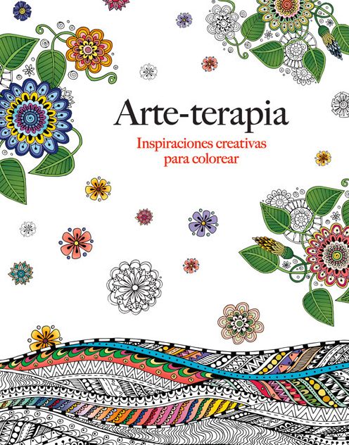 Arte-terapia: Inspiraciones creativas para colorear