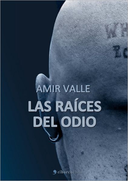 Las ra ces del odio