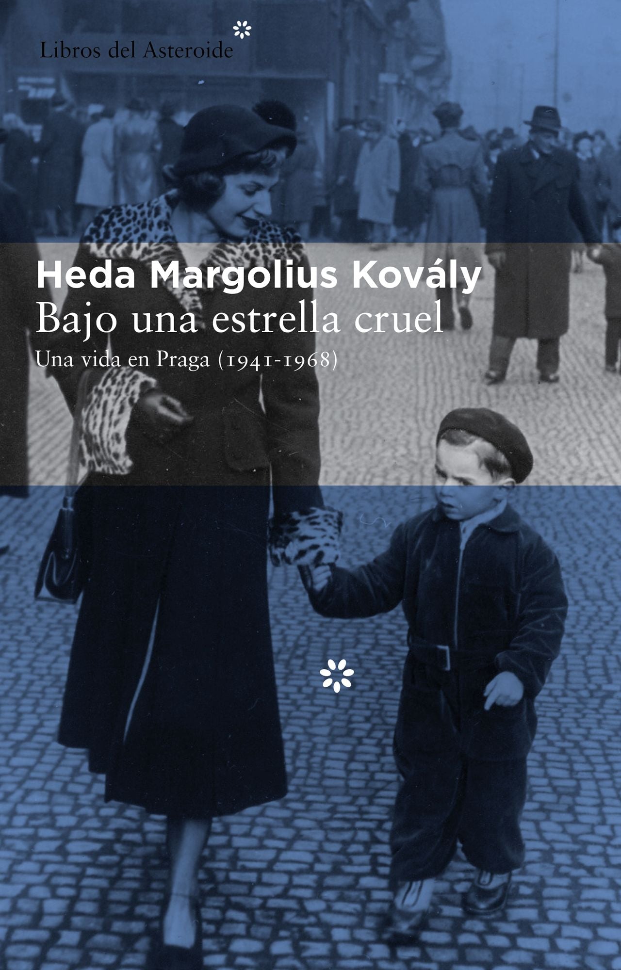 Bajo una estrella cruel: Una vida en Praga (1941-1968)