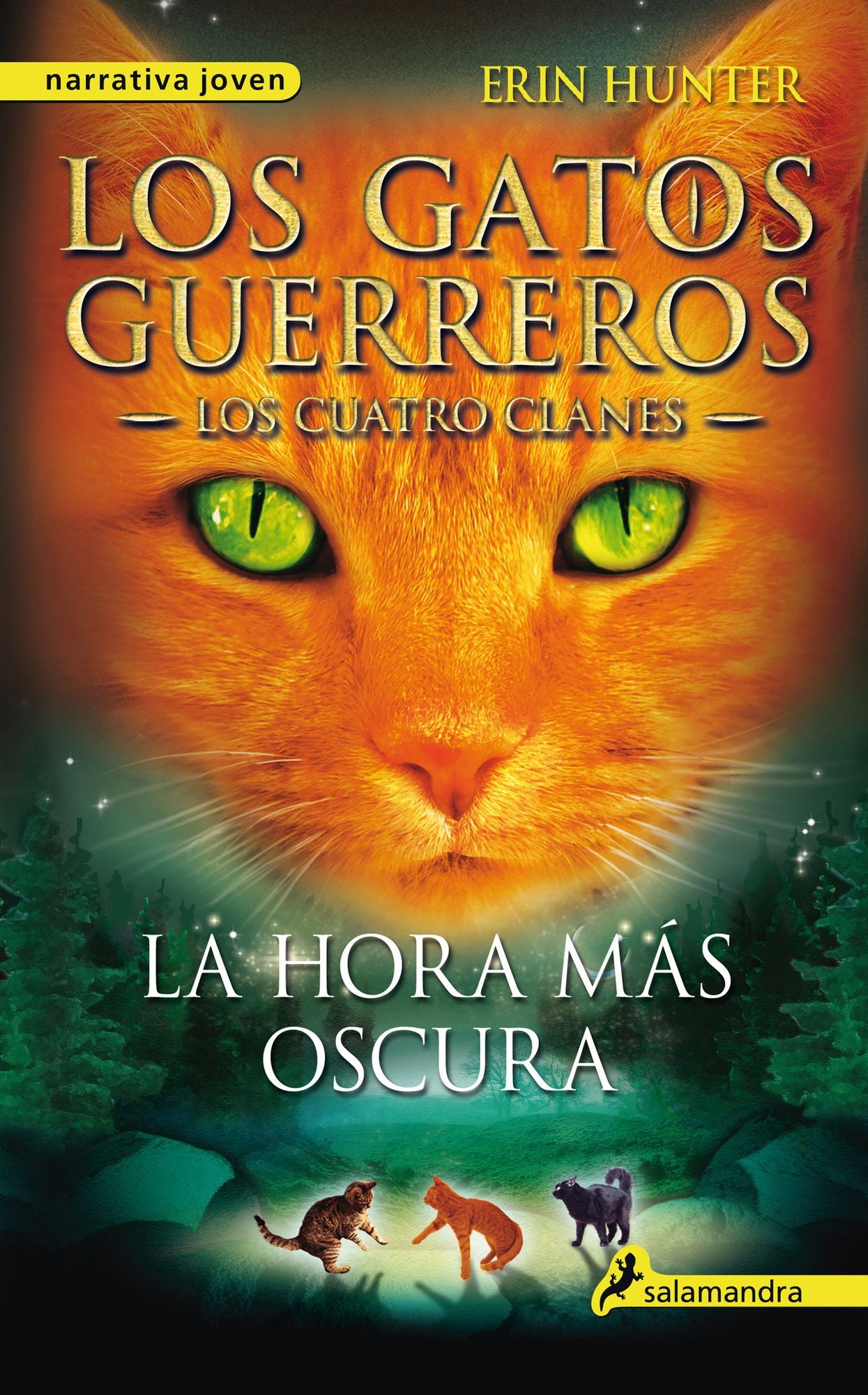 La hora más oscura (Los gatos guerreros: Los cuatro clanes 6)