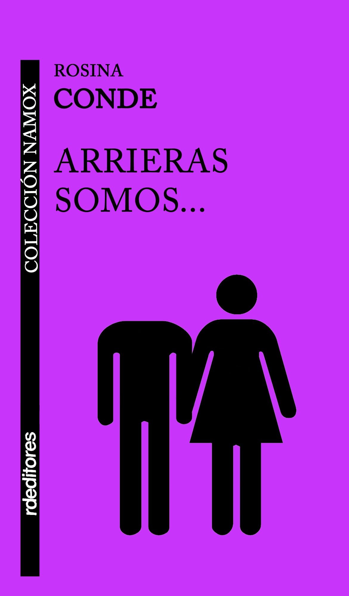 Arrieras somos...