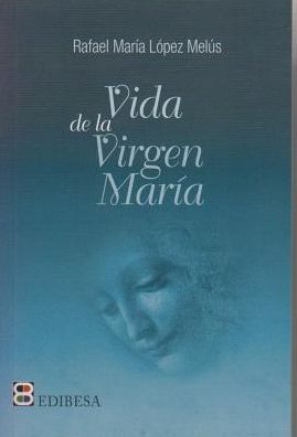 Vida de la Virgen Maria