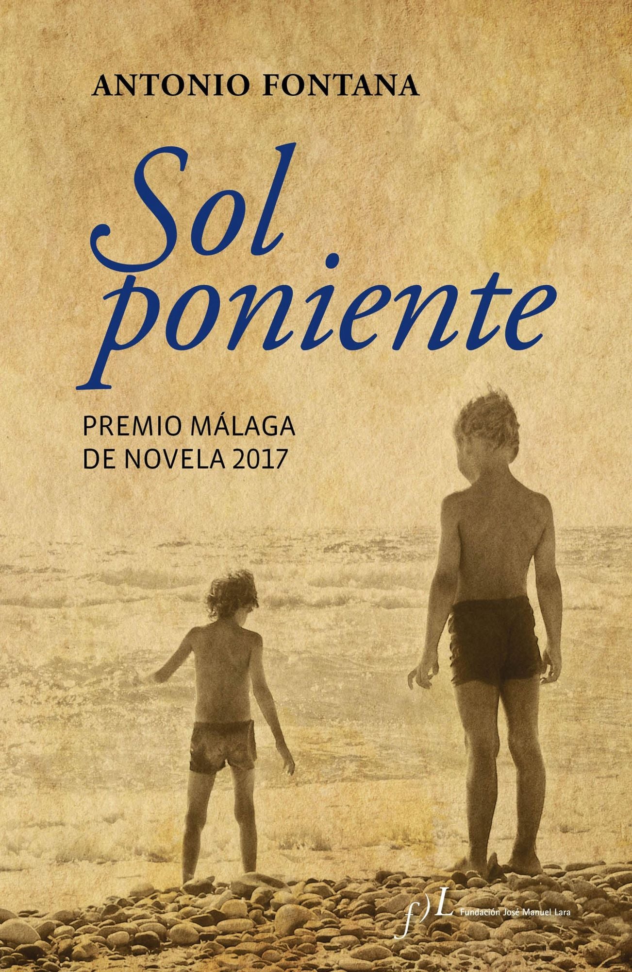 Sol poniente: Premio Málaga de Novela 2017