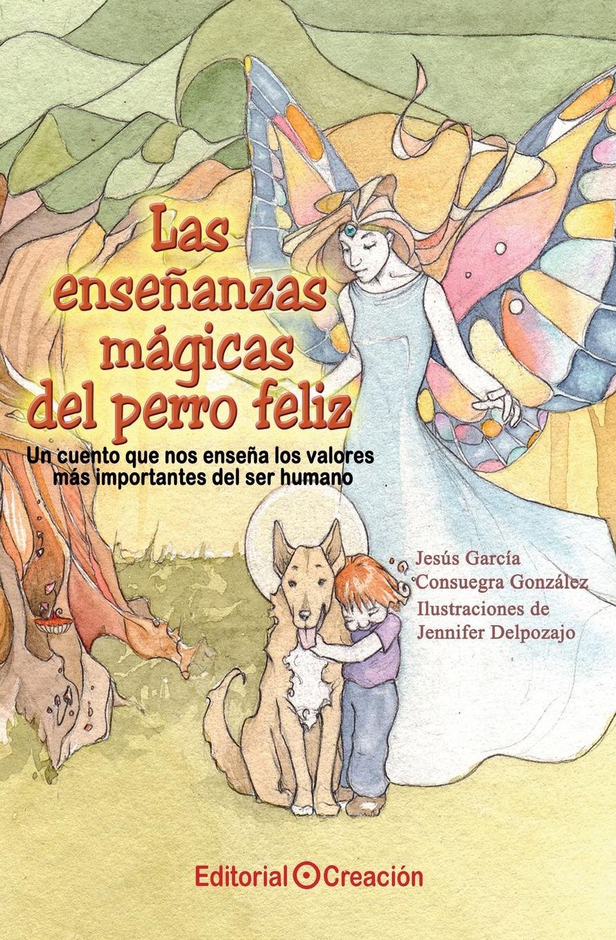 Las enseñanzas mágicas del perro feliz