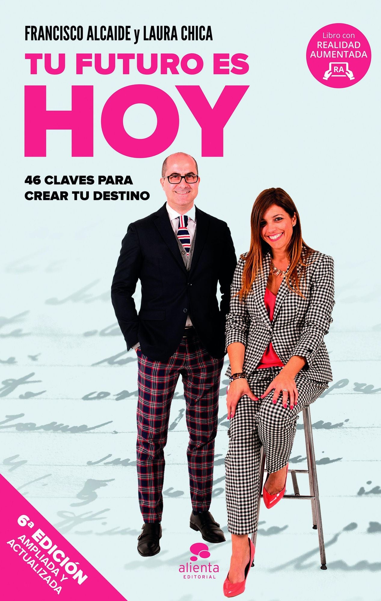 Tu futuro es HOY: 40 claves para crear tu destino