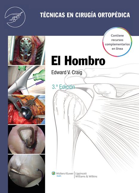 Tecnicas en cirugia ortopedica. El hombro