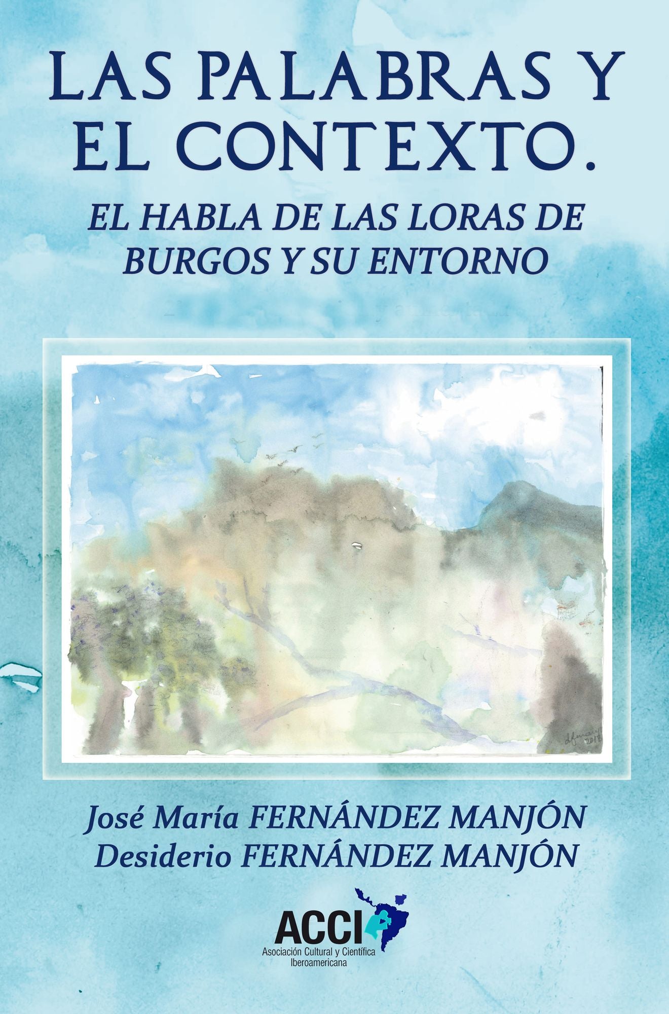 Las palabras y el contexto. El habla de las loras de Burgos y su entorno: El habla de las loras de Burgos y su entorno