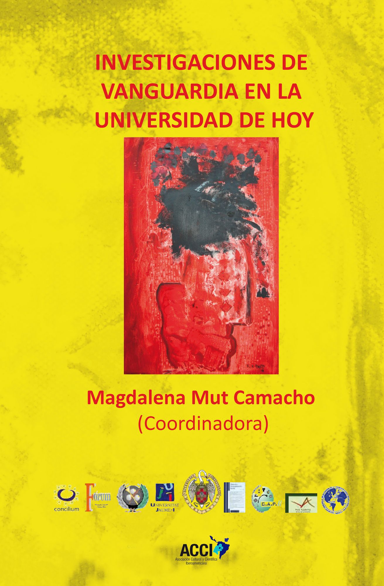 Investigaciones de vanguardia en la Universidad de hoy.