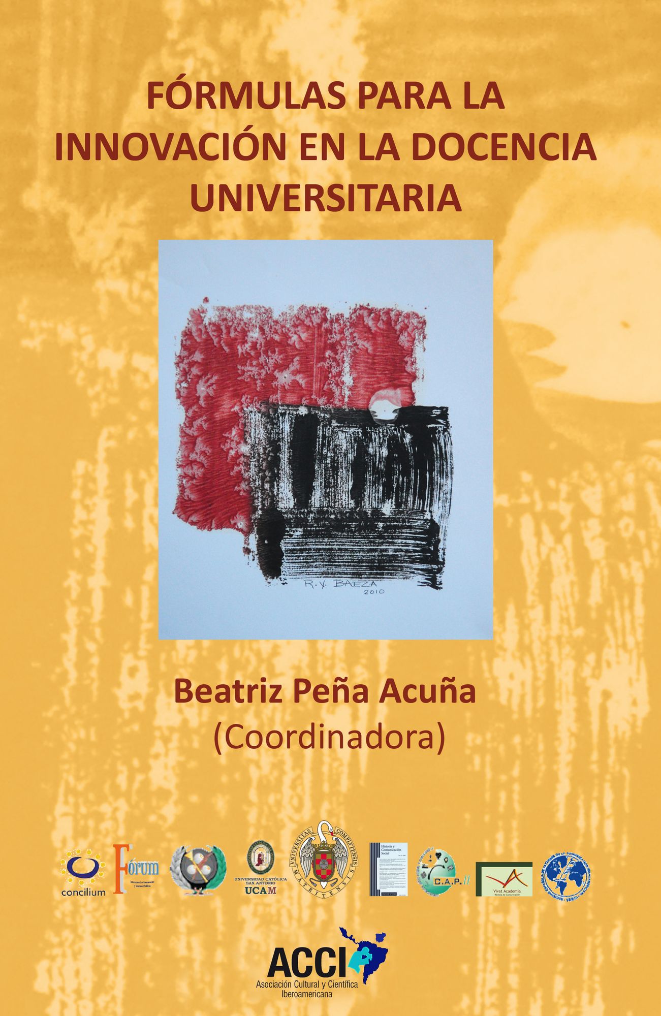 Formulas para la innovacion en la docencia universitaria.