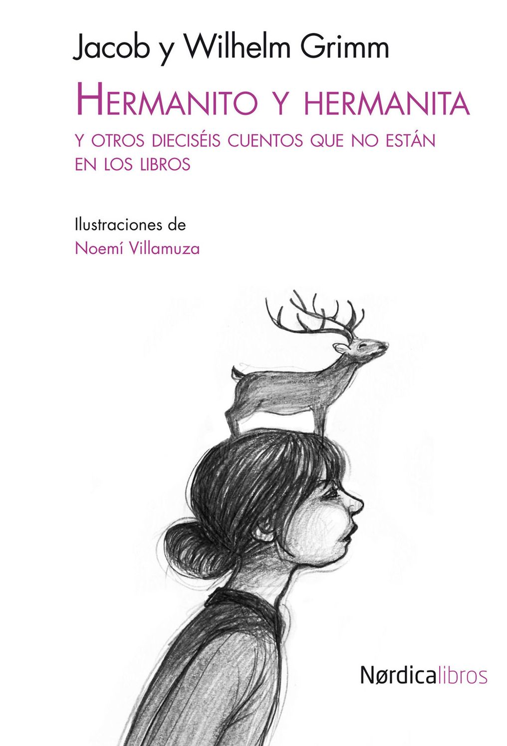 Hermanito y hermanita: Y otros dieciseis cuentos que no estan en los libros