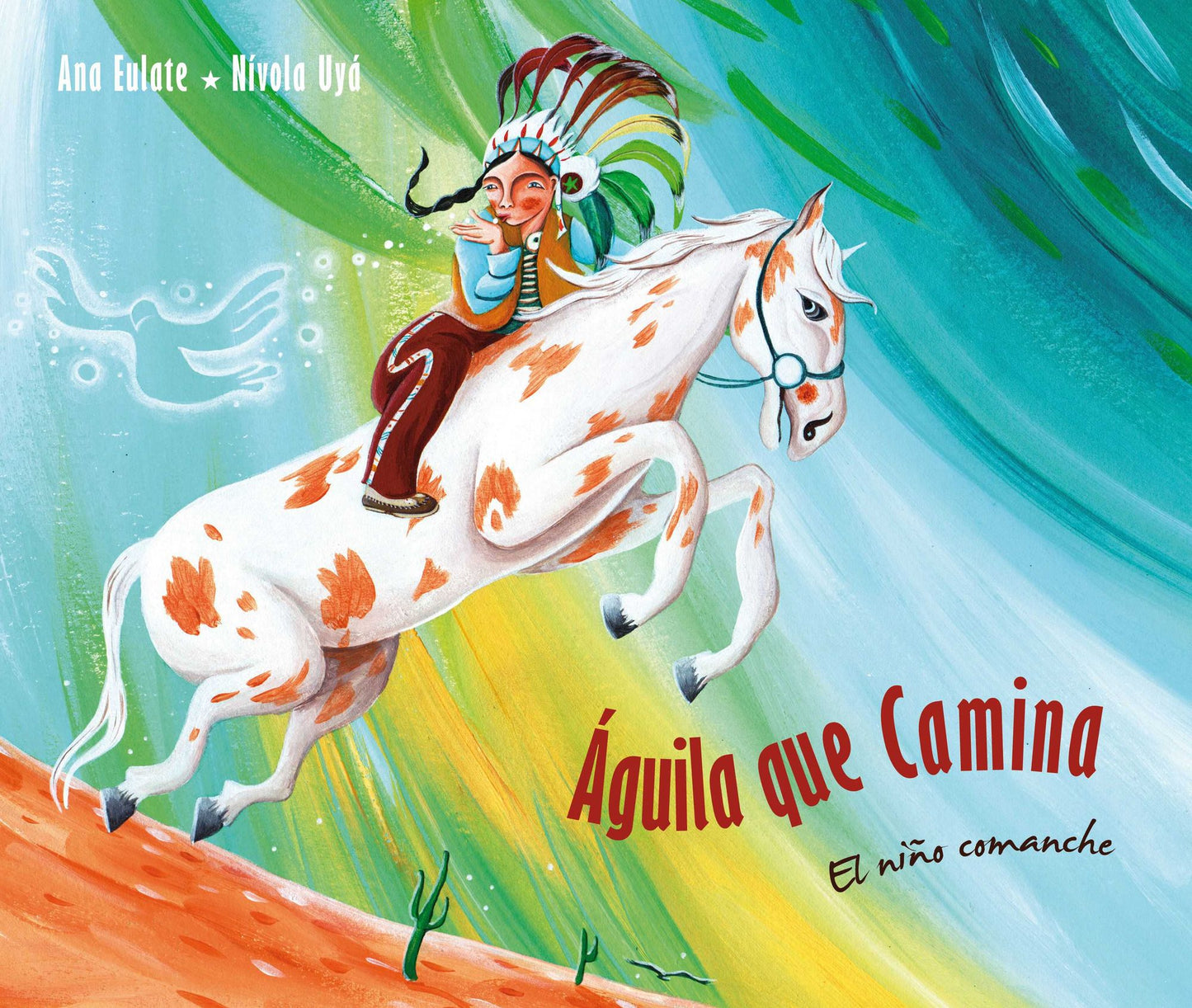Aguila que Camina: El nino comanche