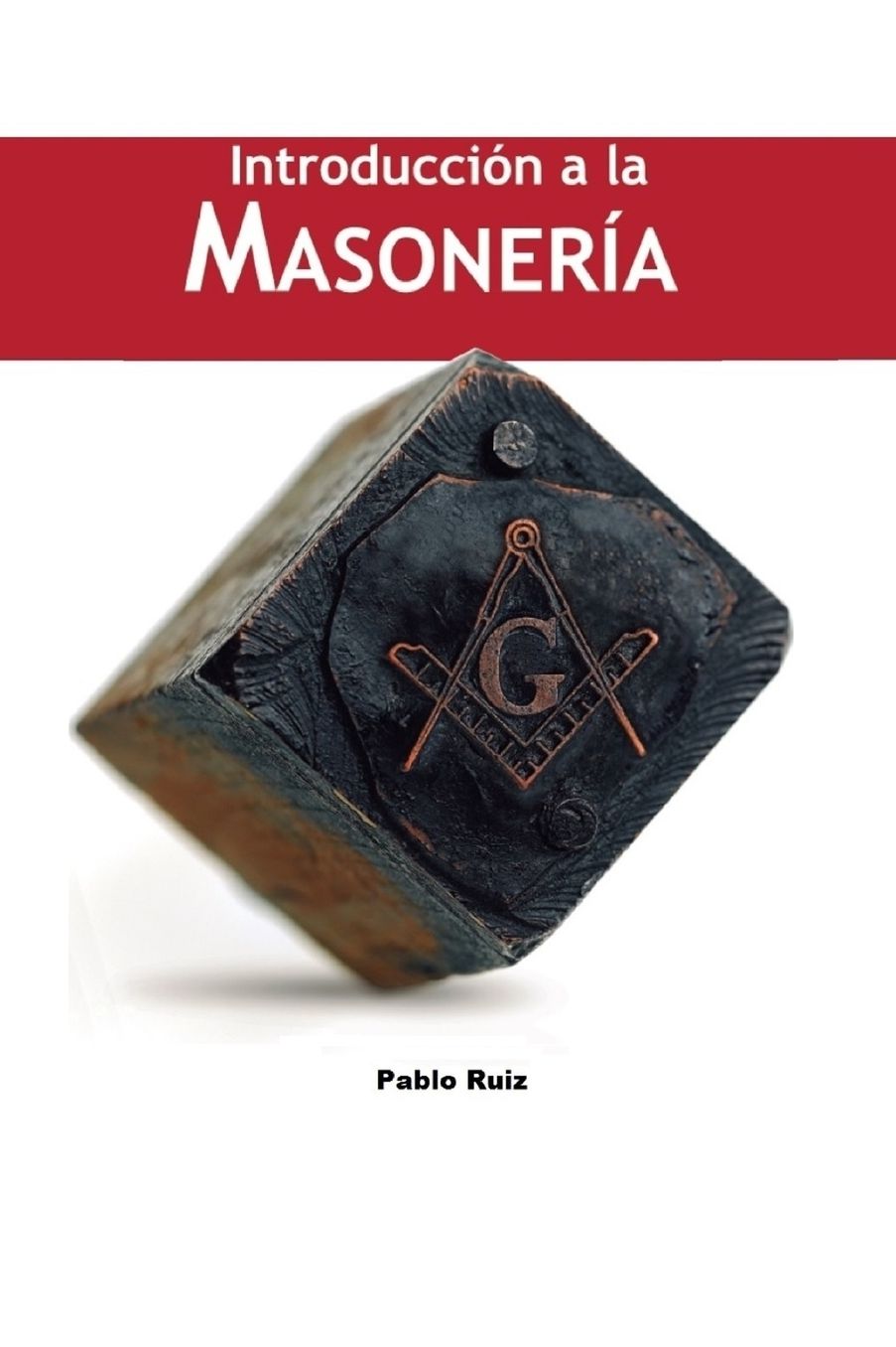 Introducciï¿½n a la Masonerï¿½a