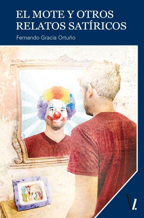 El mote y otros relatos satiricos