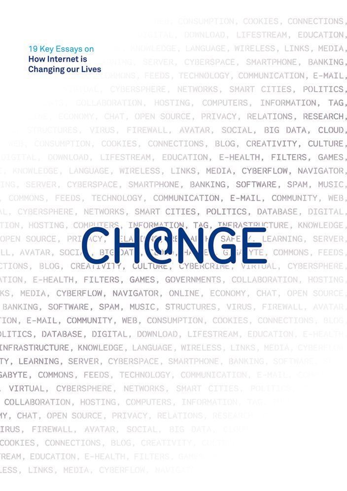 Change: 19 Key Essays on How Internet Is Changing Our Lives