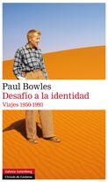 Desafío a la identidad: Viajes 1950-1993