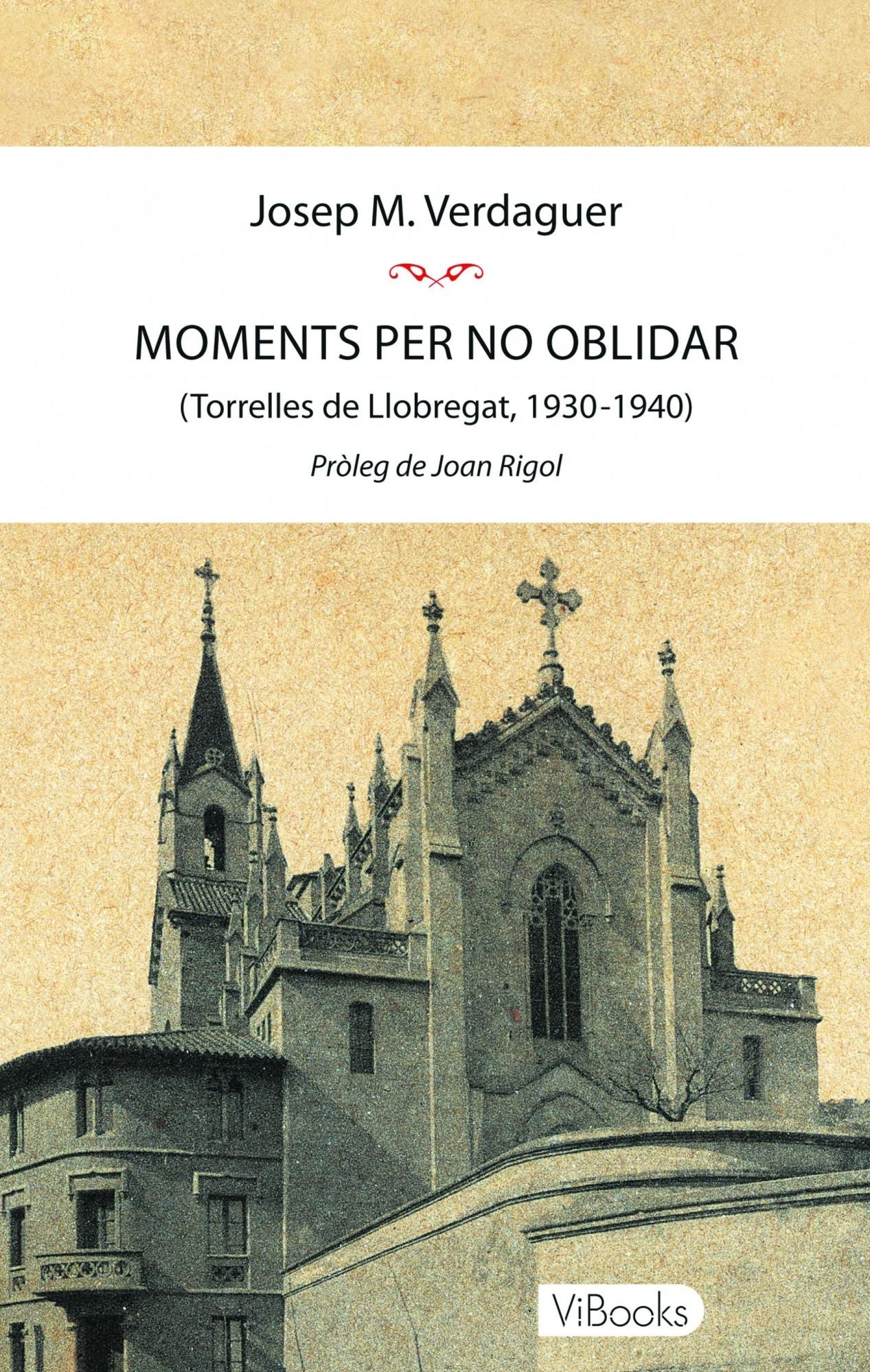 Moments per no oblidar: Torrelles de Llobregat, 1930-1940