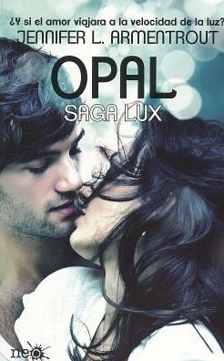 Opal (Lux Series #3) Spanish Edition