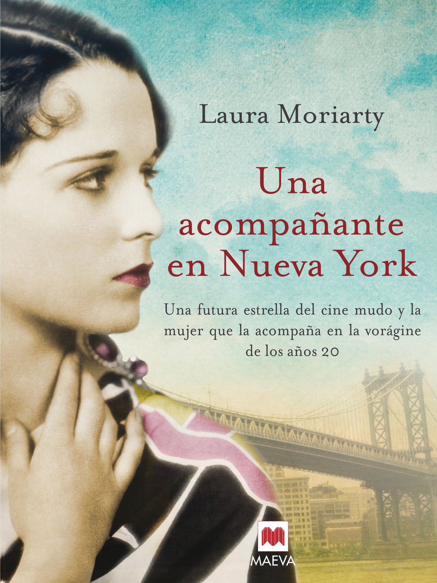 Una acompañante en Nueva York: En los vertiginosos años veinte, dos mujeres muy distintas encontrarán su camino.