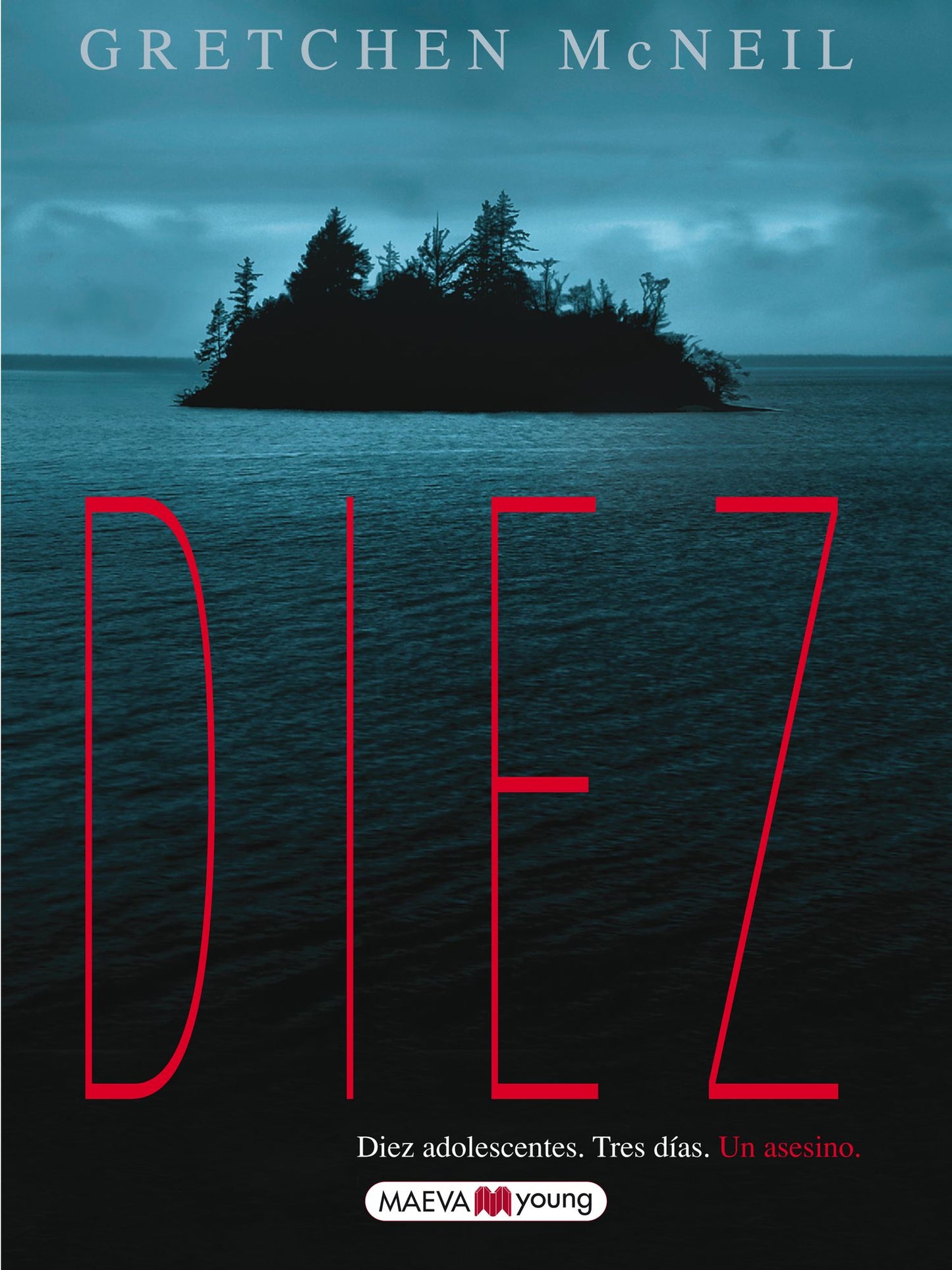 Diez: Diez adolescentes. Tres días. Un asesino.