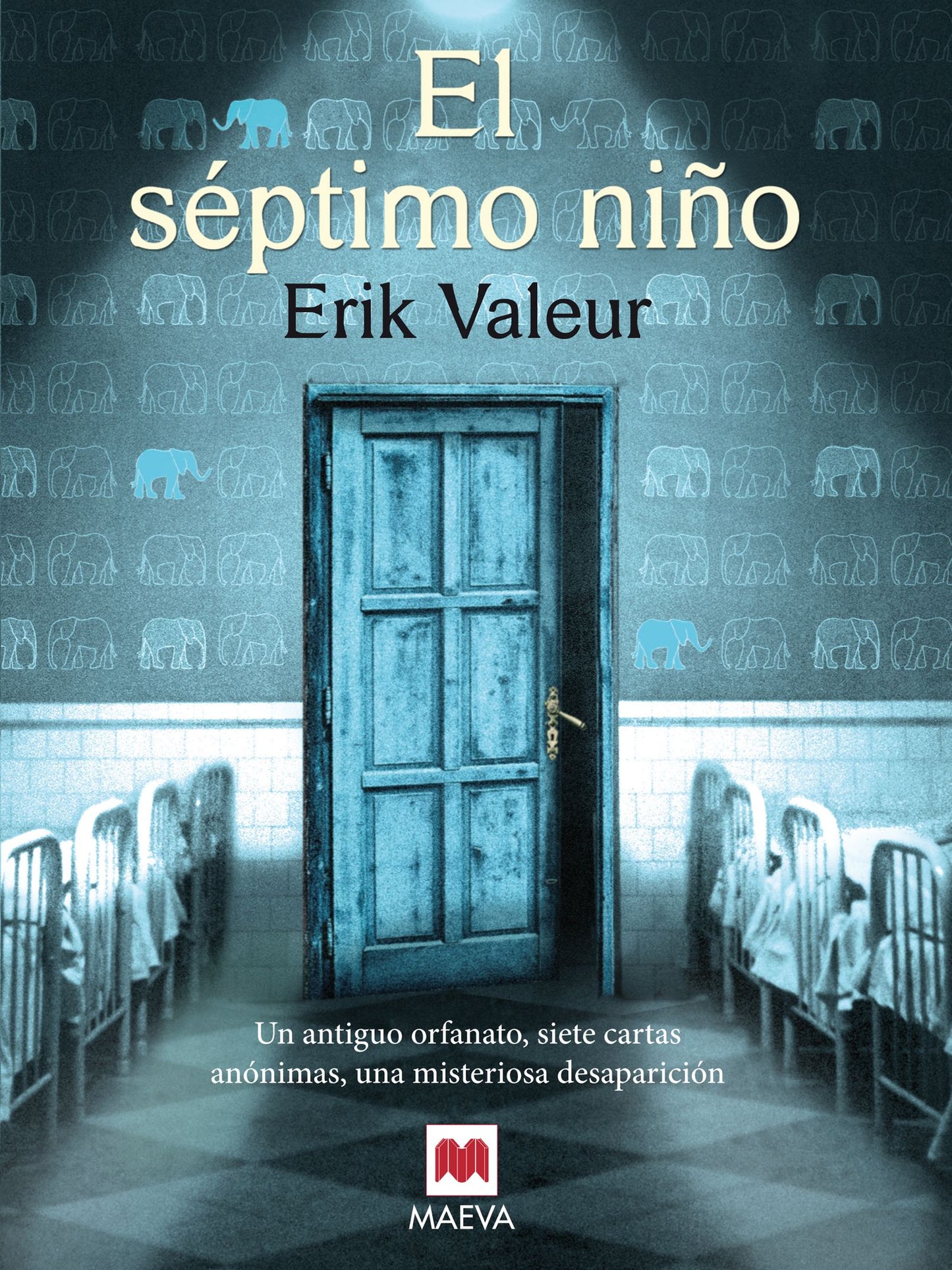El séptimo niño: Un antiguo orfanato, siete cartas anónimas, una misteriosa desaparición.