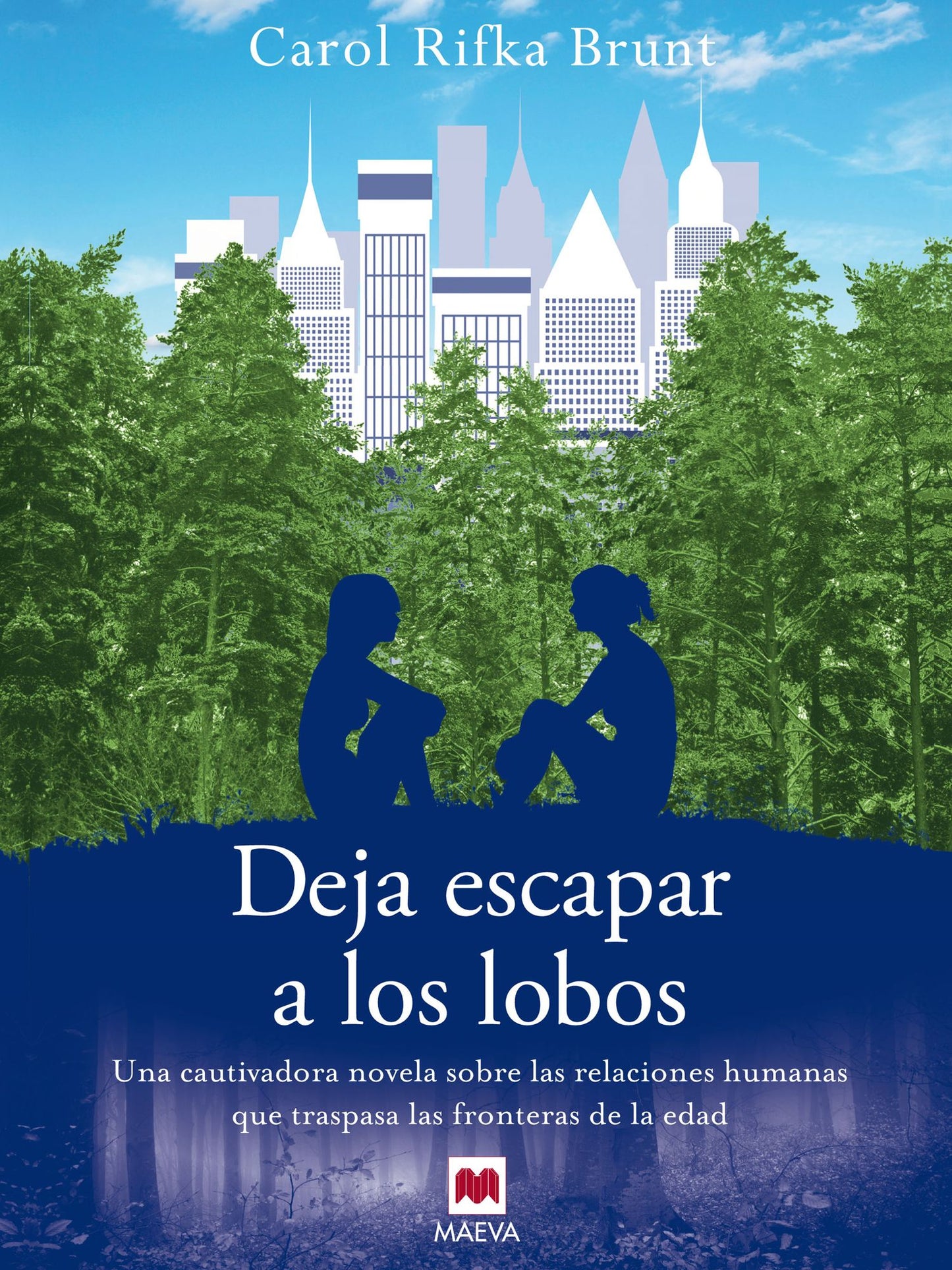 Deja escapar a los lobos: Una cautivadora novela sobre las relaciones humanas que traspasa las fronteras de la edad.