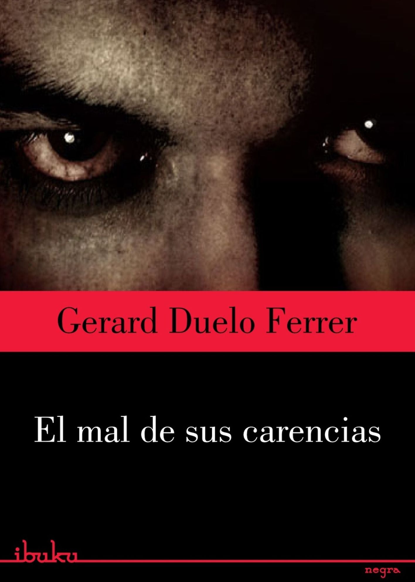 El mal de sus carencias
