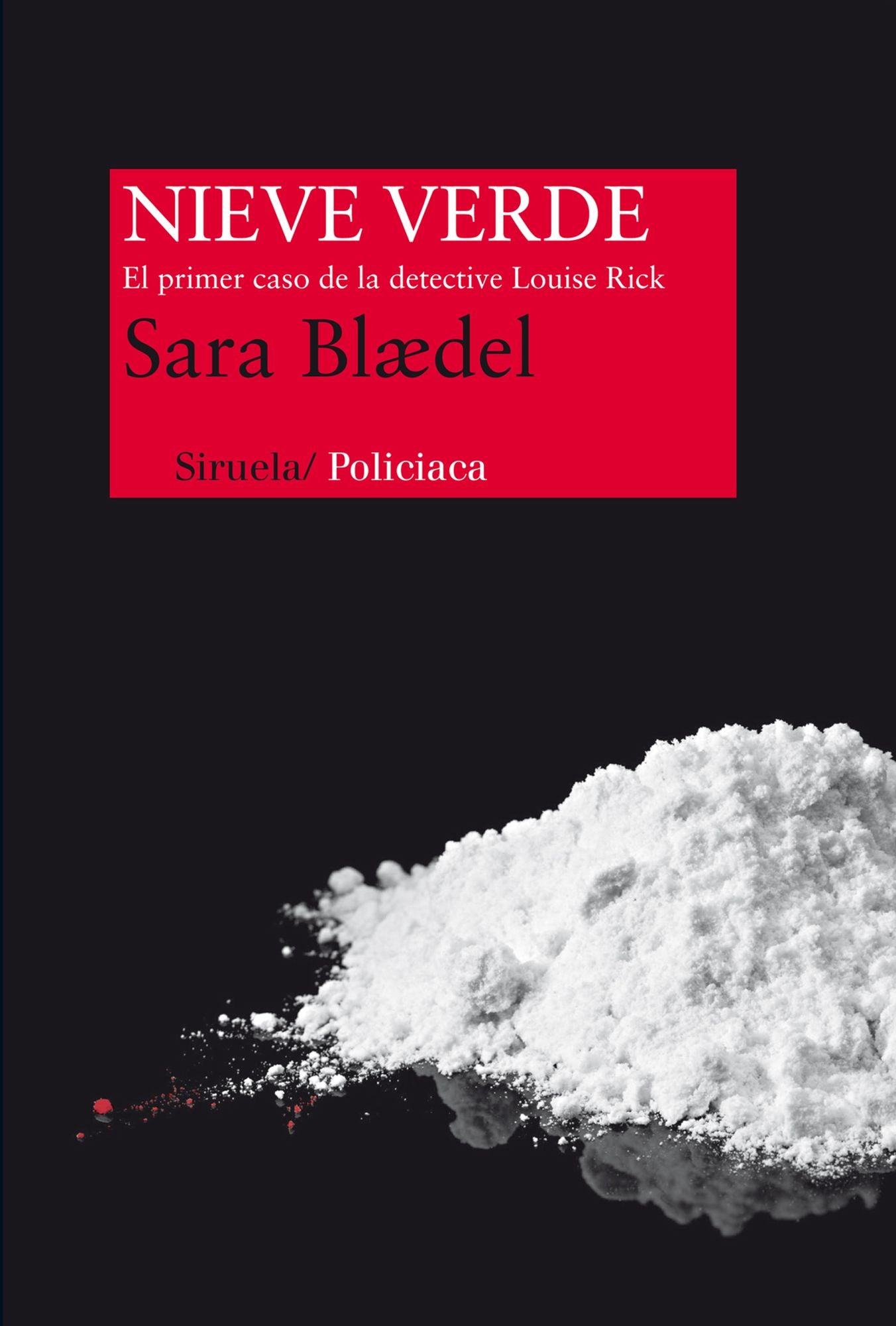 Nieve verde: El primer caso de la detective Louise Rick