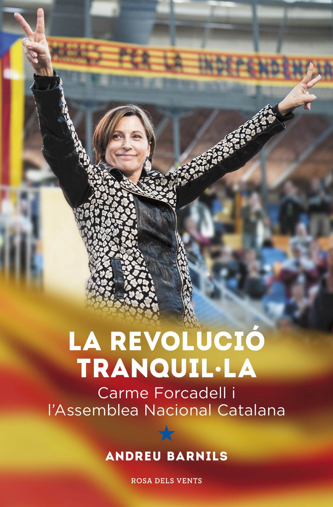 La revolució tranquil*la: Carme Forcadell i l'Assemblea Nacional Catalana