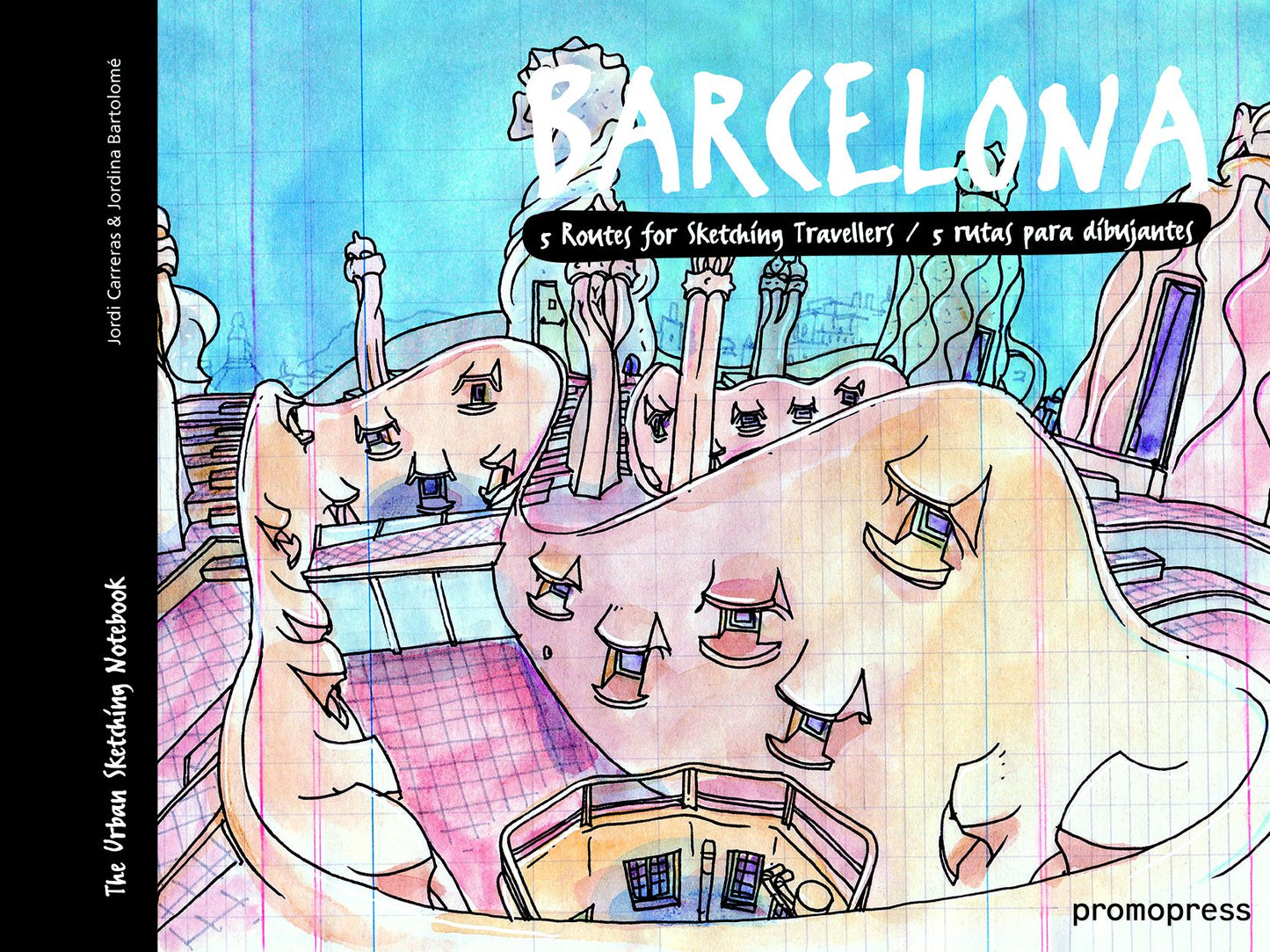 Barcelona: Five Routes for Sketching Travelers