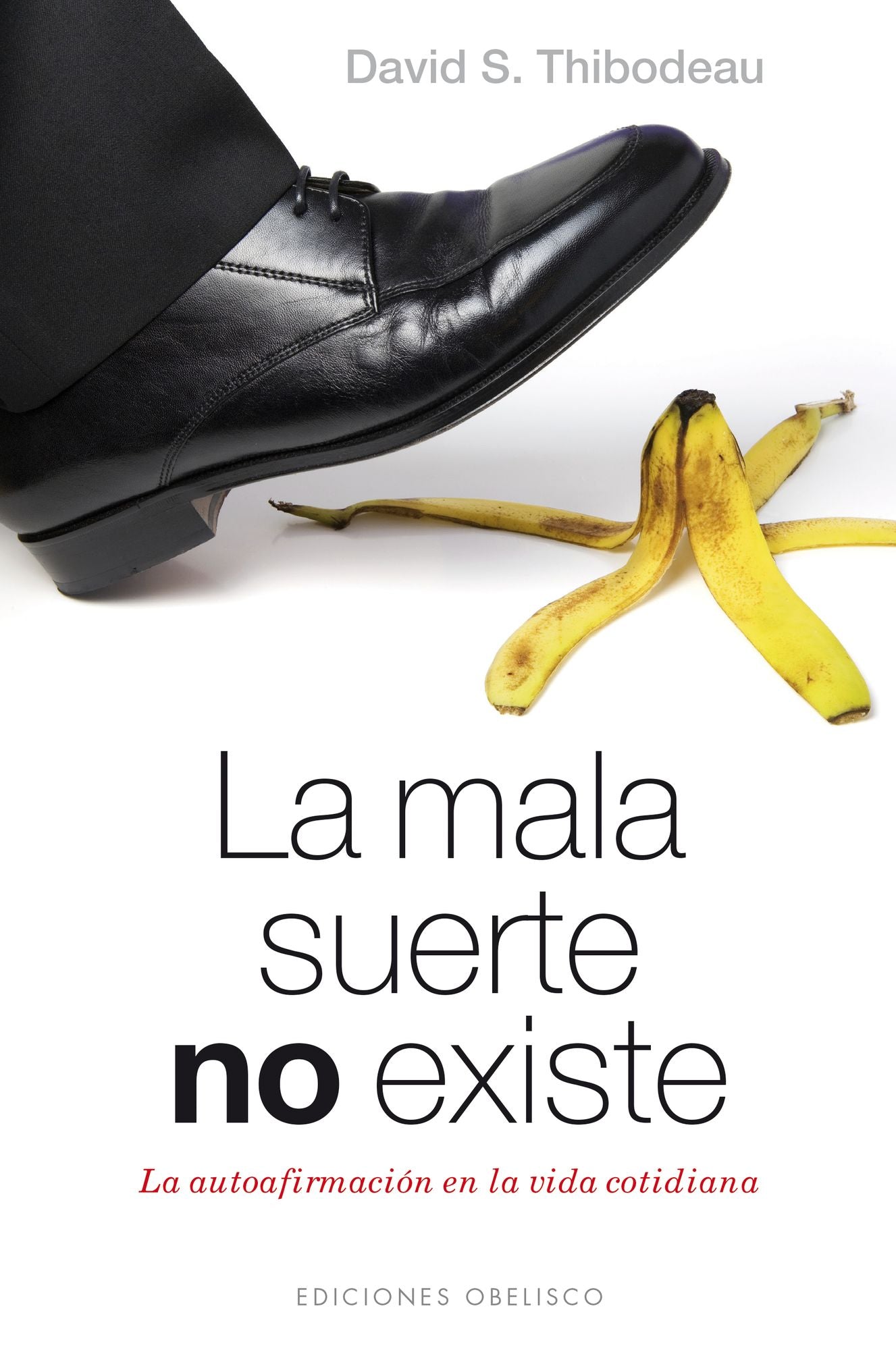 La Mala suerte no existe