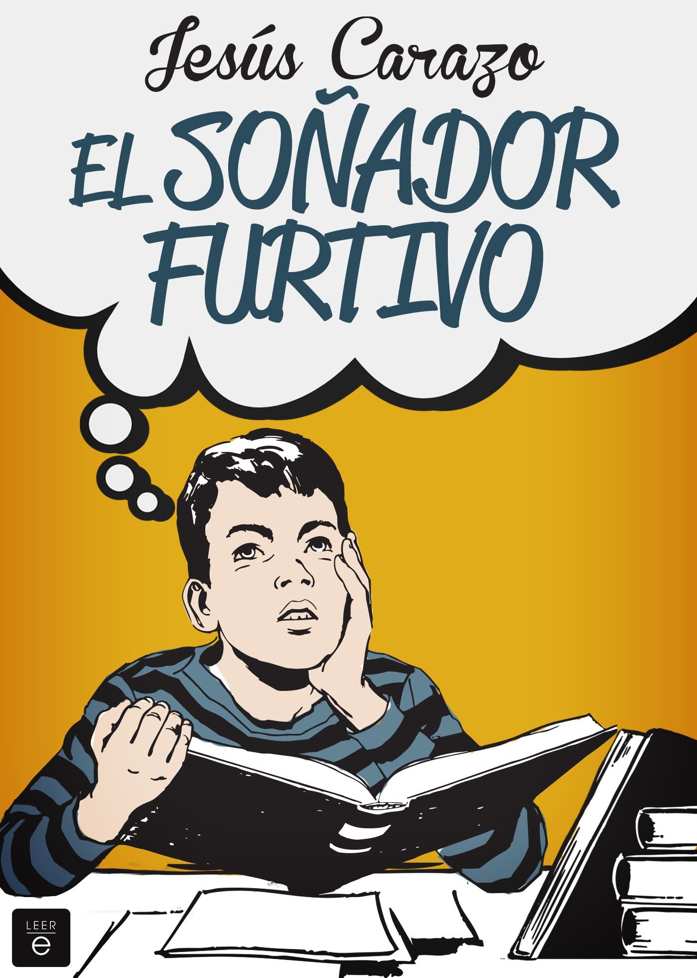 El soñador furtivo