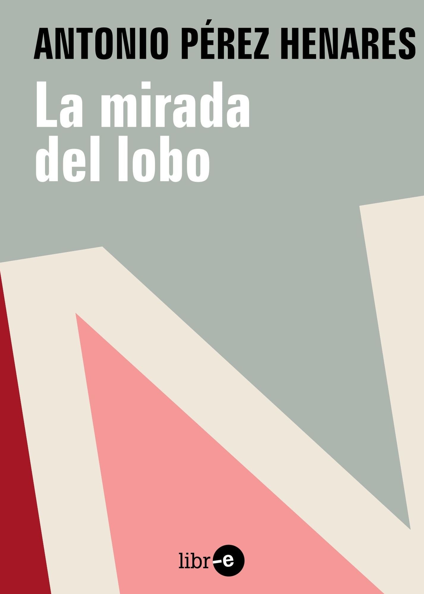 La mirada del lobo