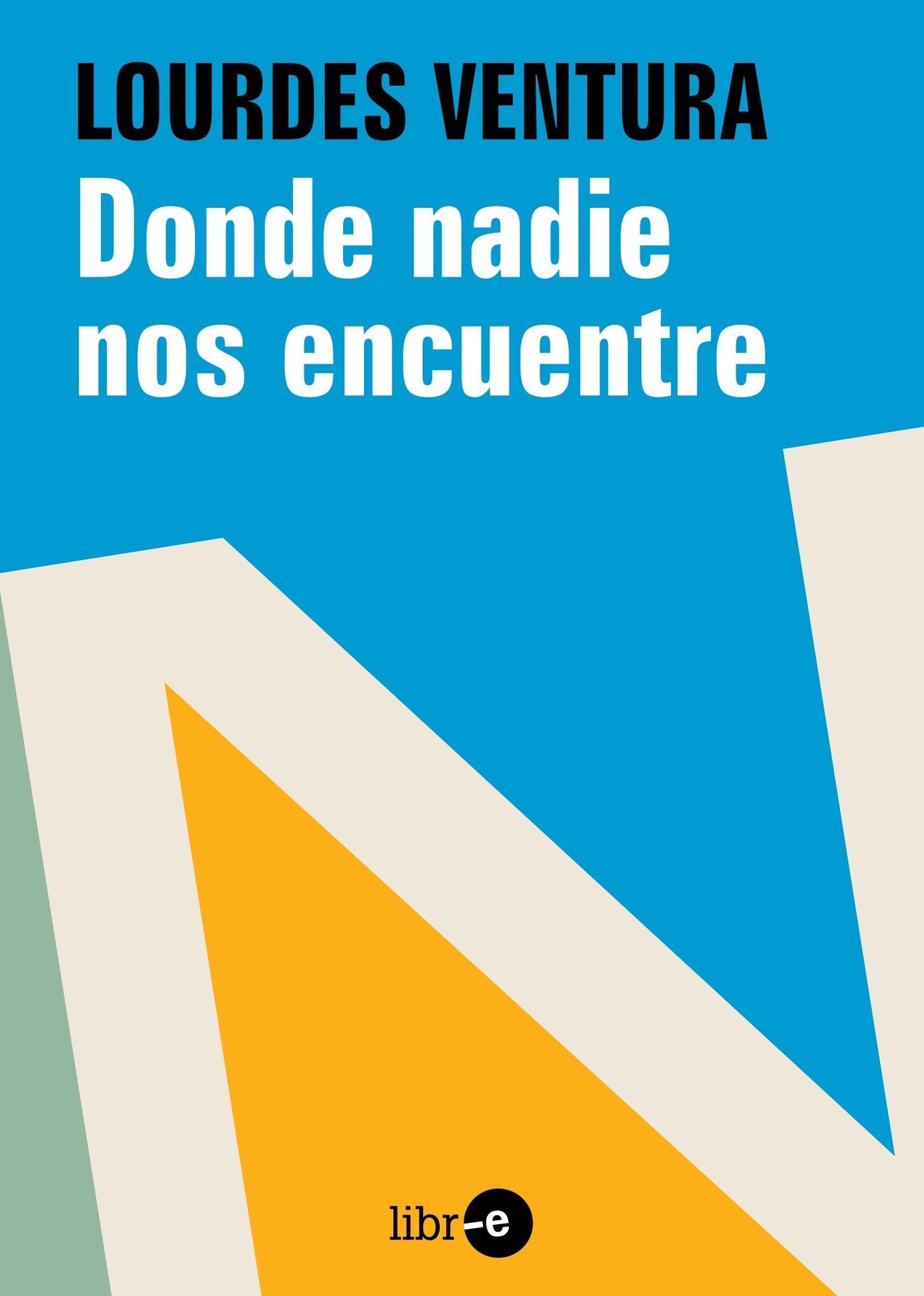 Donde nadie nos encuentre