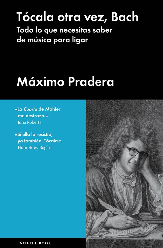 Tocala otra vez, Bach: Todo lo que necesitas saber de musica para ligar