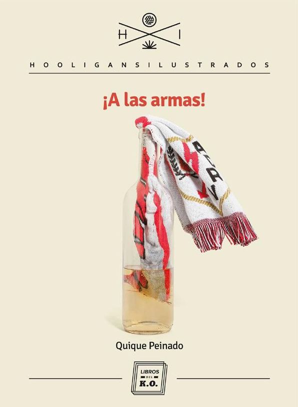 A las armas!: La relación entre un equipo, un barrio, un carácter y una ideología