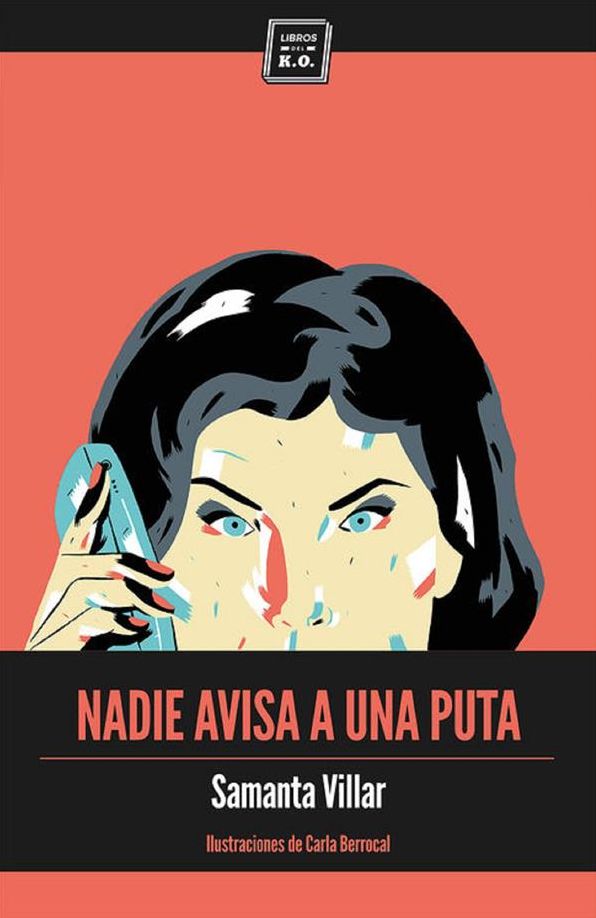 Nadie avisa a una puta: La historia de siete prostitutas contada sin tabús