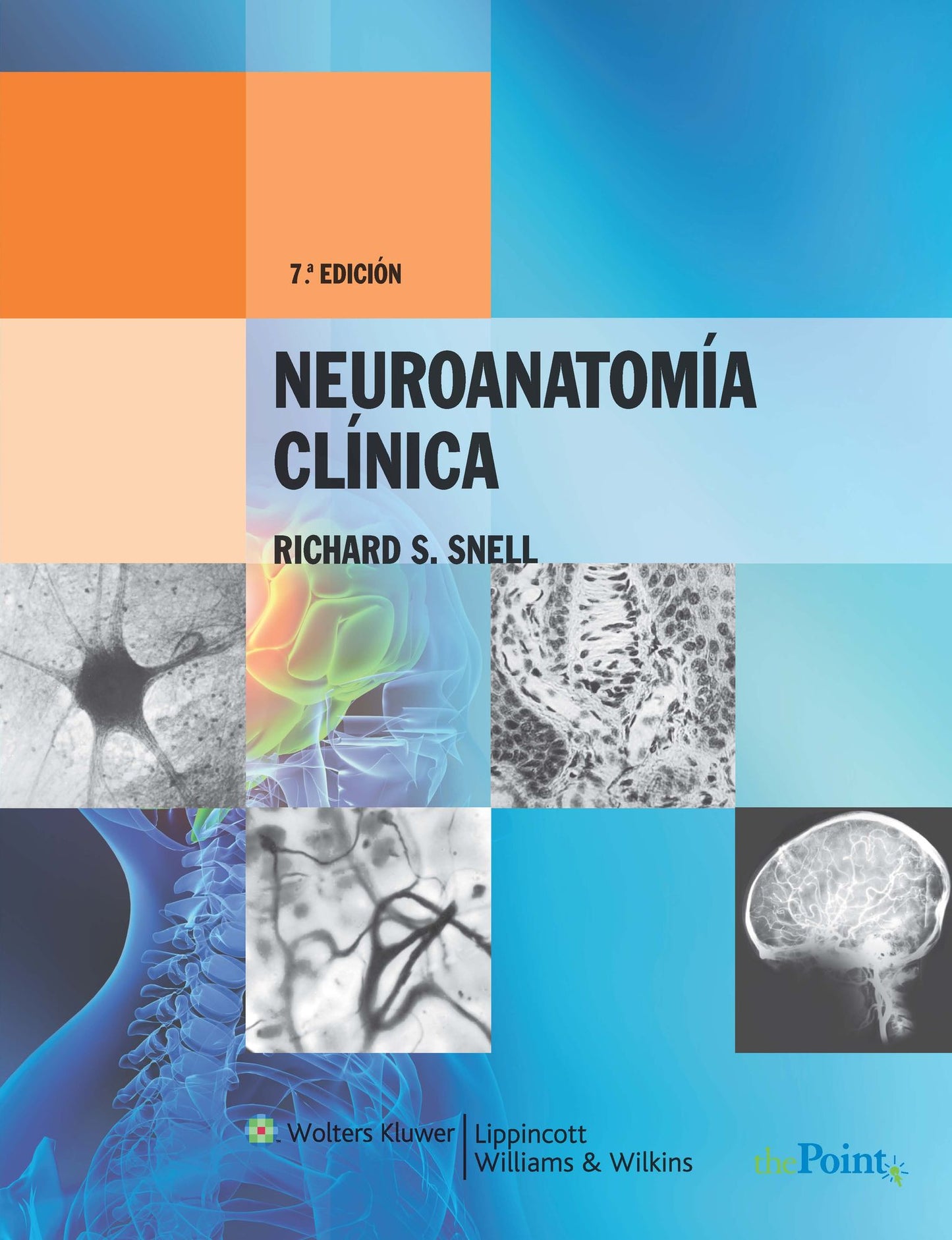 Neuroanatomia clinica: Edicion revisada