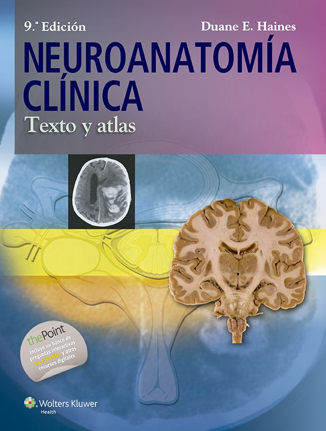 Neuroanatomia clinica: Texto y atlas