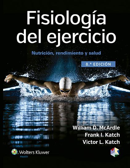 Fisiologia del ejercicio: Nutricion, rendimiento y salud