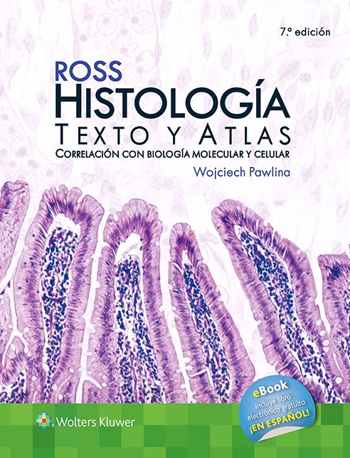 Ross. Histologia.: Texto y atlas