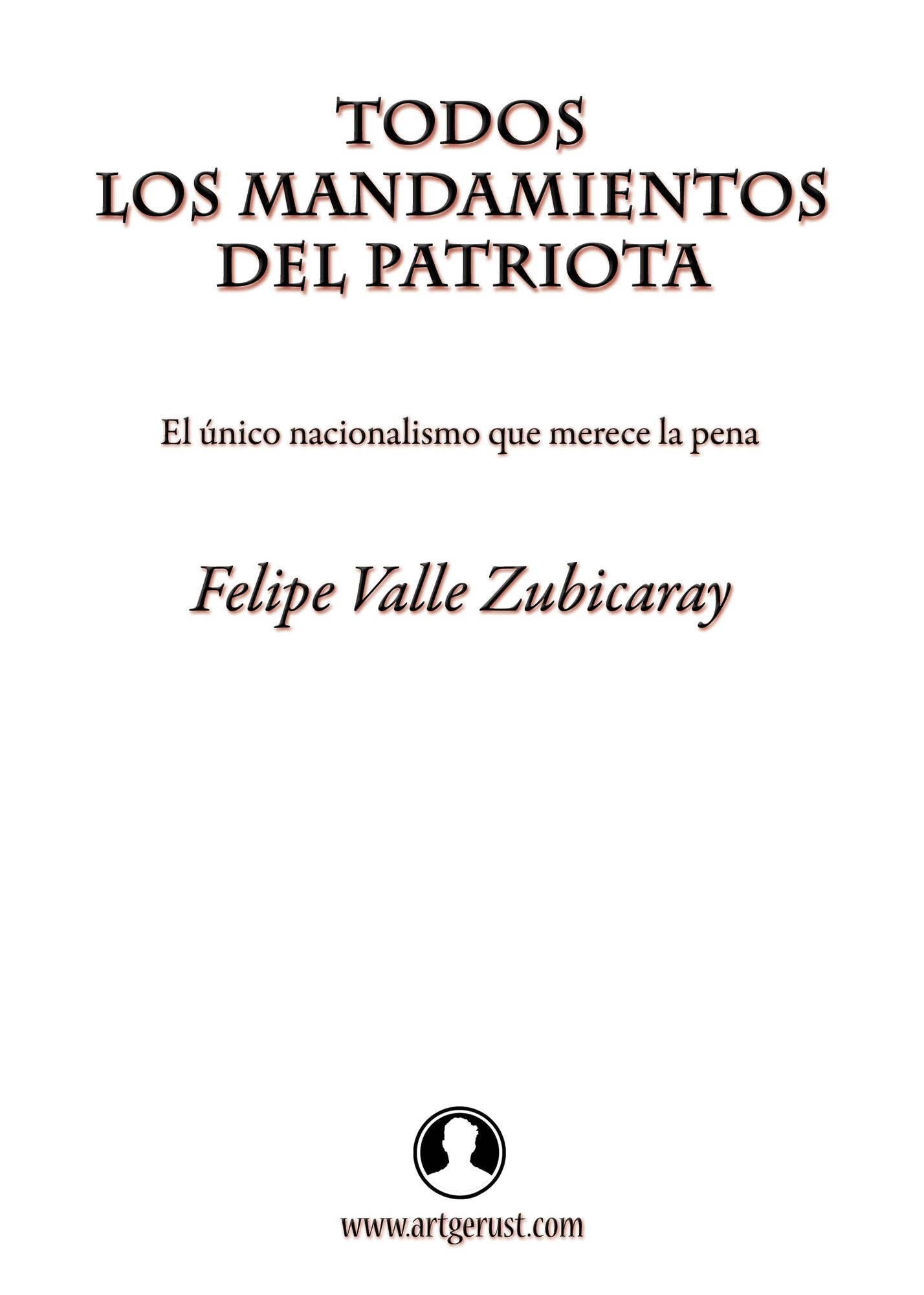 Todos los mandamientos del patriota