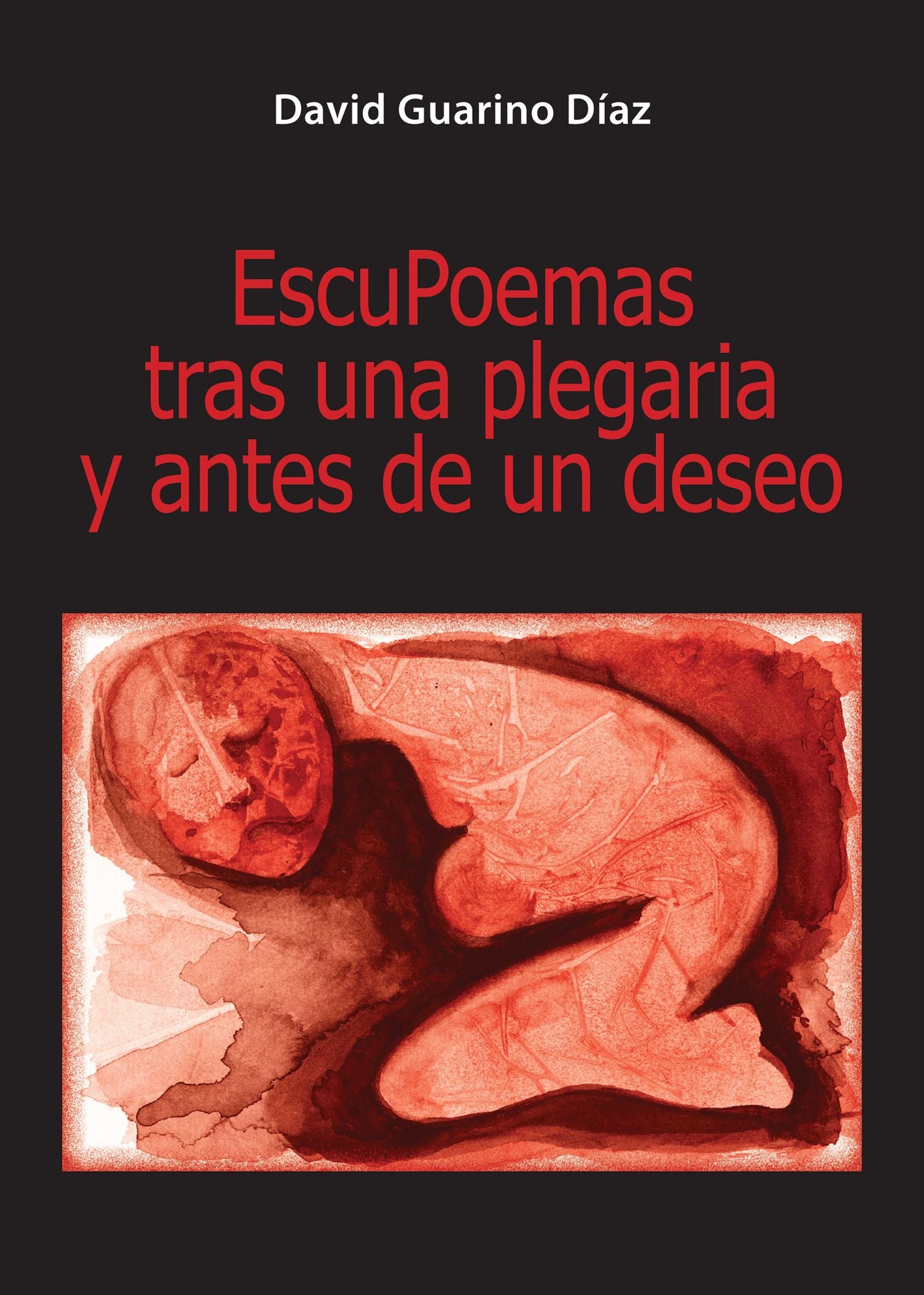 Escupoemas: tras una plegaria y antes de un deseo