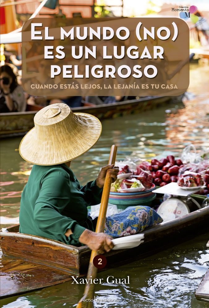 El mundo (no) es un lugar peligroso: Cuando estas lejos, la lejania es tu casa